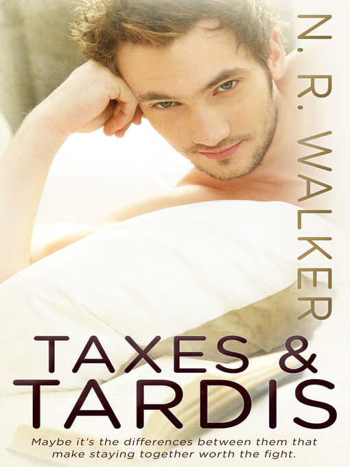 Title details for Taxes and TARDIS by N.R. Walker - Available